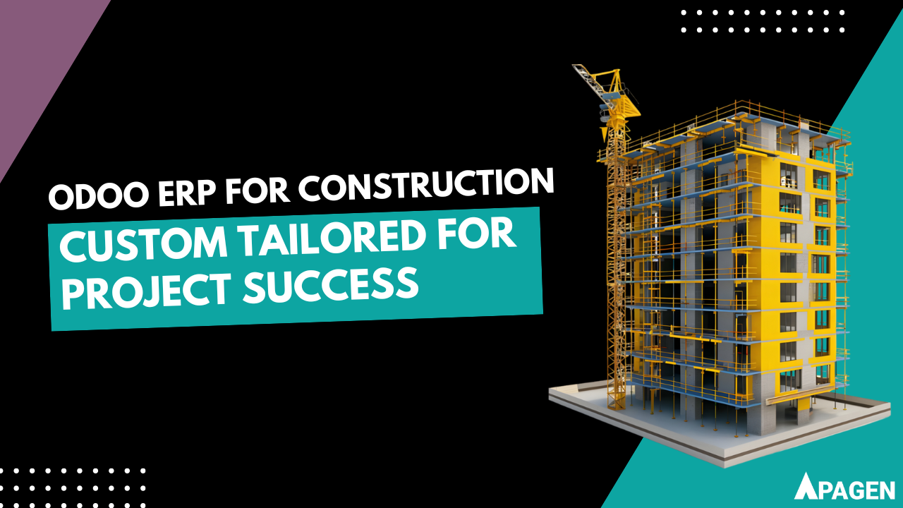 Odoo ERP for Construction Custom Tailored for Project Success