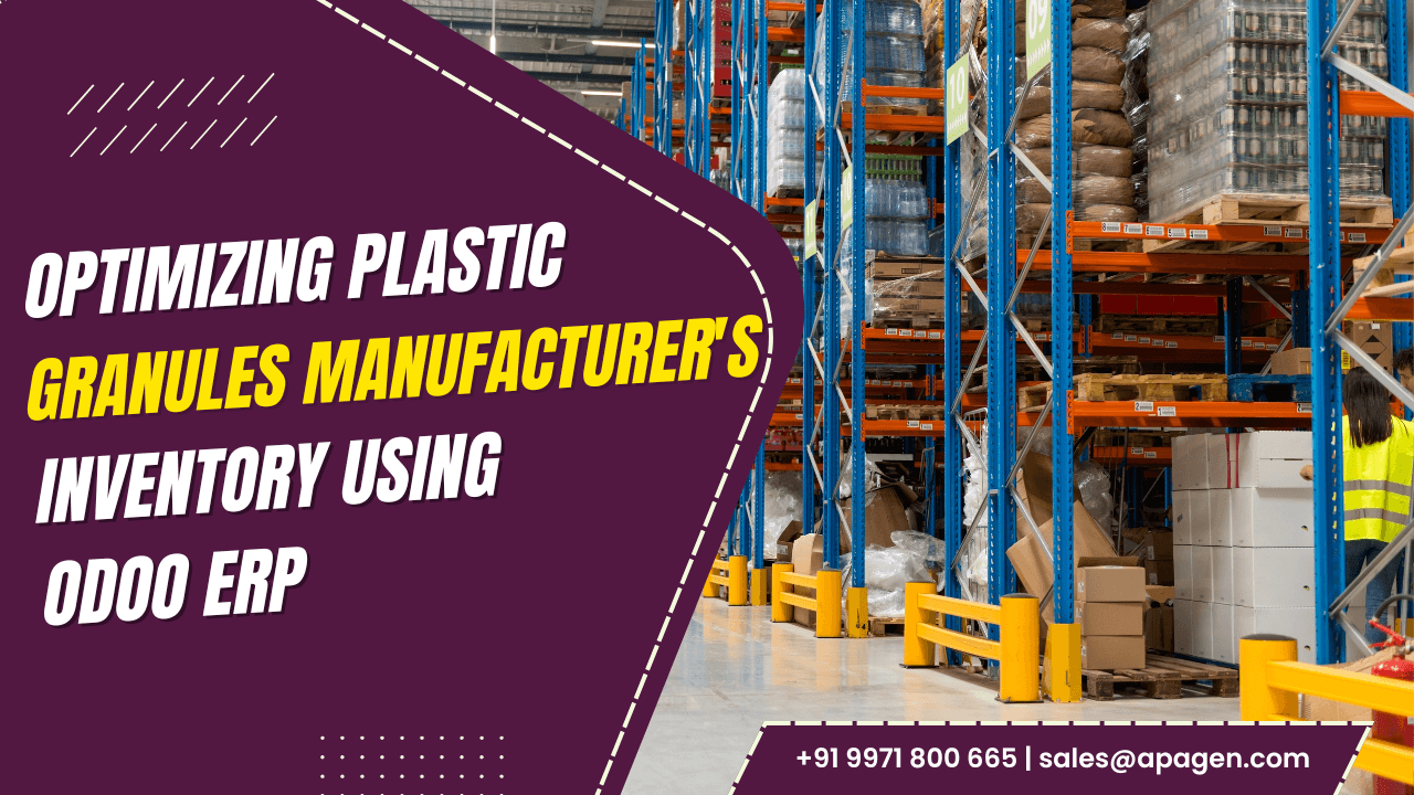 Optimizing Plastic Granules Manufacturer's Inventory Using Odoo ERP