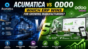 Acumatica vs Odoo Manufacturing Comparison showing ERP features, implementation cost, manufacturing capabilities, scalability, and ROI for growing manufacturers